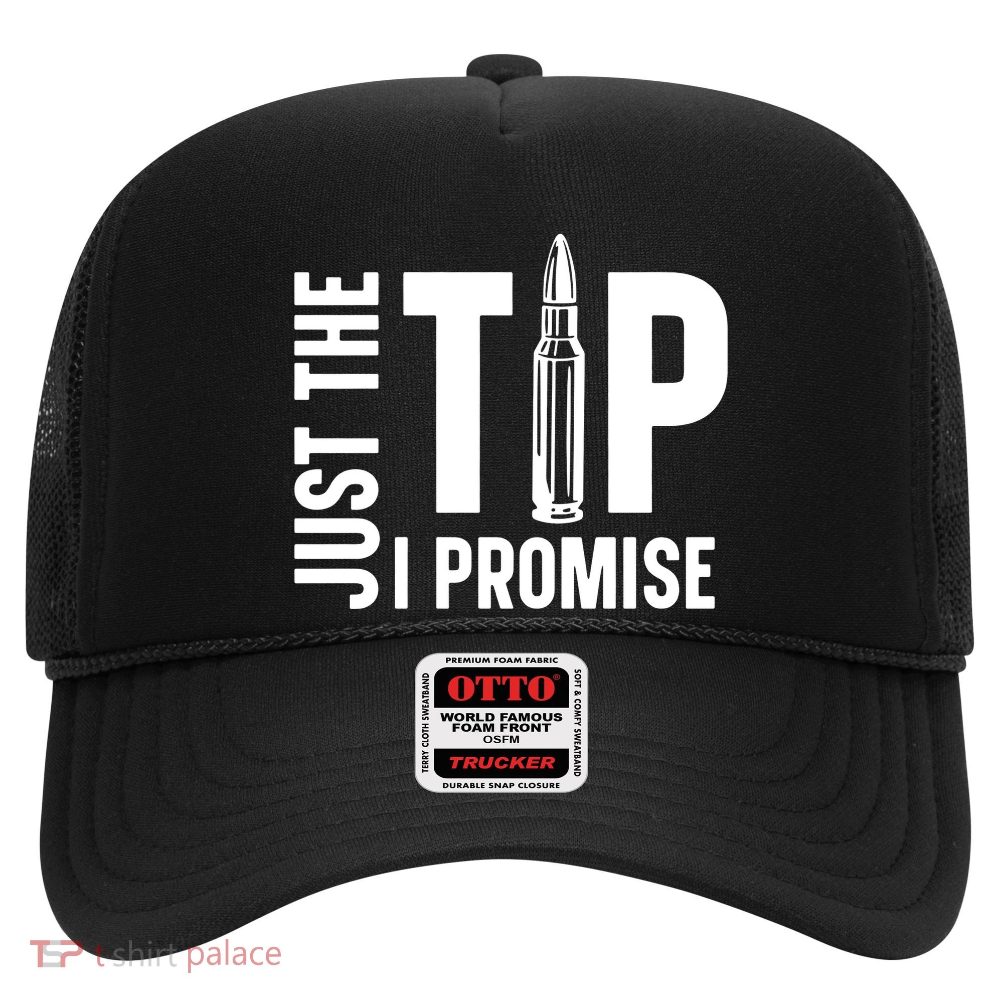 Just The Tip I Promise Bullet Gun Hat