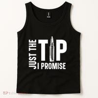 Just The Tip I Promise Bullet Gun Tank Top thumb 2