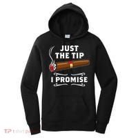 Just The Tip I Promise Cigar Smoker Men Joke Apparel Women's Hoodie thumb 0