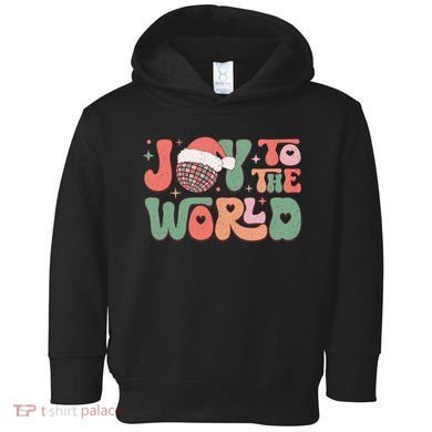 Joy To The World Festive Holiday Graphic Toddler Hoodie