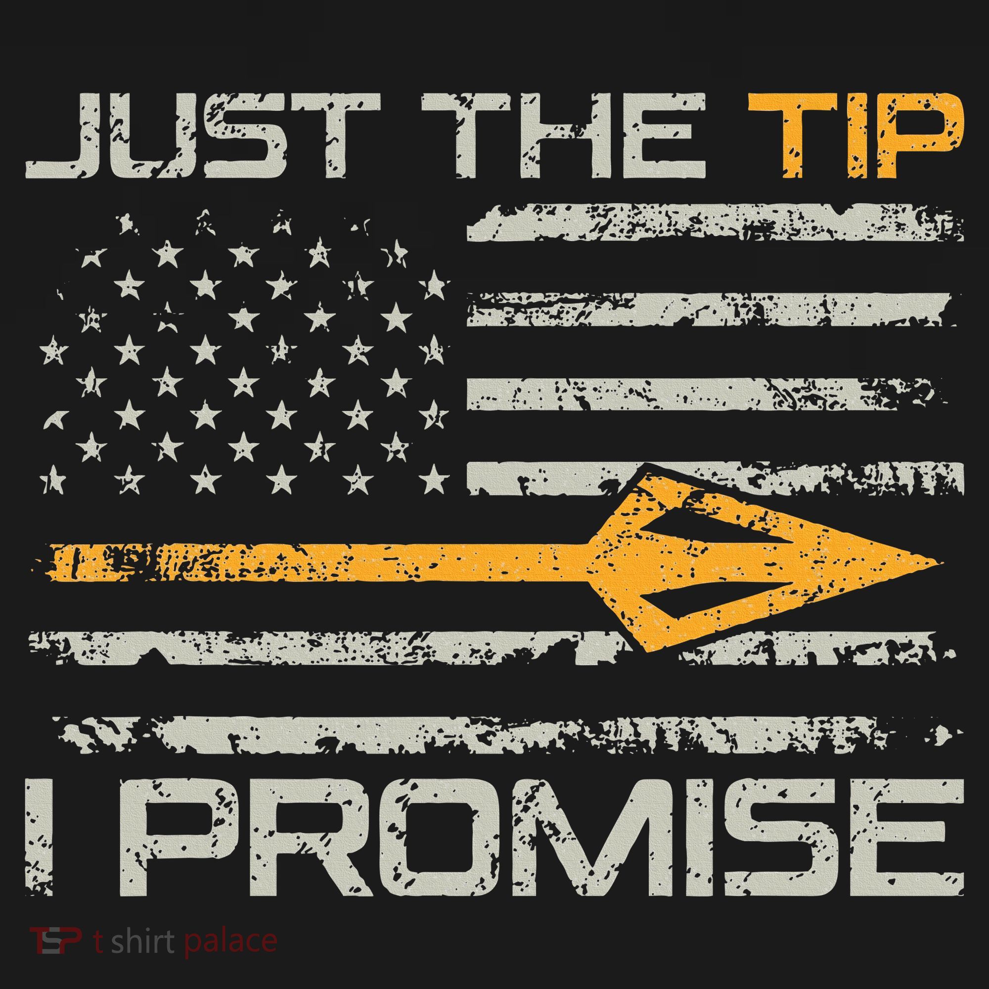 Just The Tip I Promise Funny Bow Hunter Archery Hunting Polo