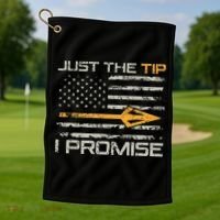 Just The Tip I Promise Funny Bow Hunter Archery Hunting Golf Towel thumb 1