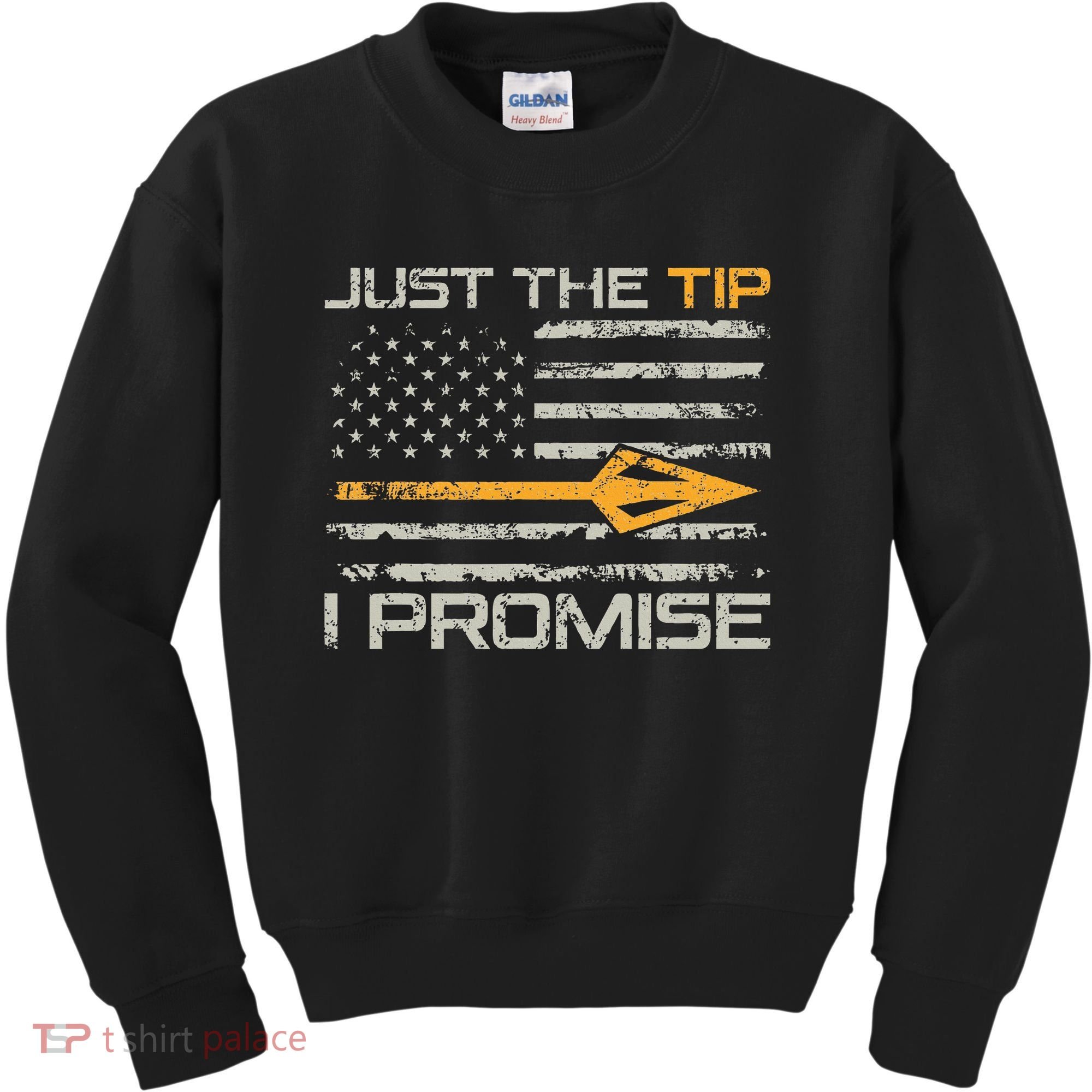 Just The Tip I Promise Funny Bow Hunter Archery Hunting Kids Sweatshirt