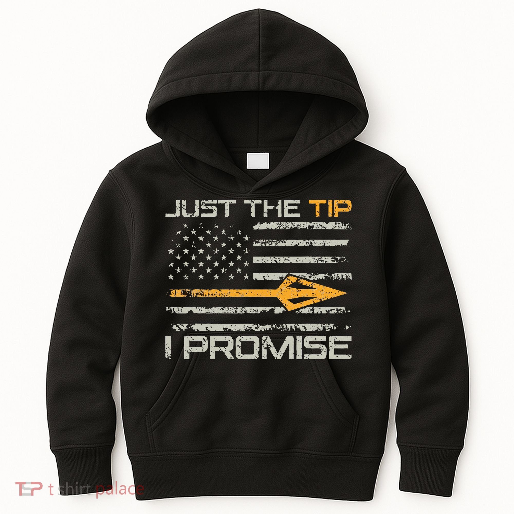 Just The Tip I Promise Funny Bow Hunter Archery Hunting Kids Hoodie