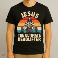 Jesus The Ultimate Deadlifter For Gym Men Women T-Shirt thumb 3