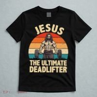 Jesus The Ultimate Deadlifter For Gym Men Women T-Shirt thumb 5