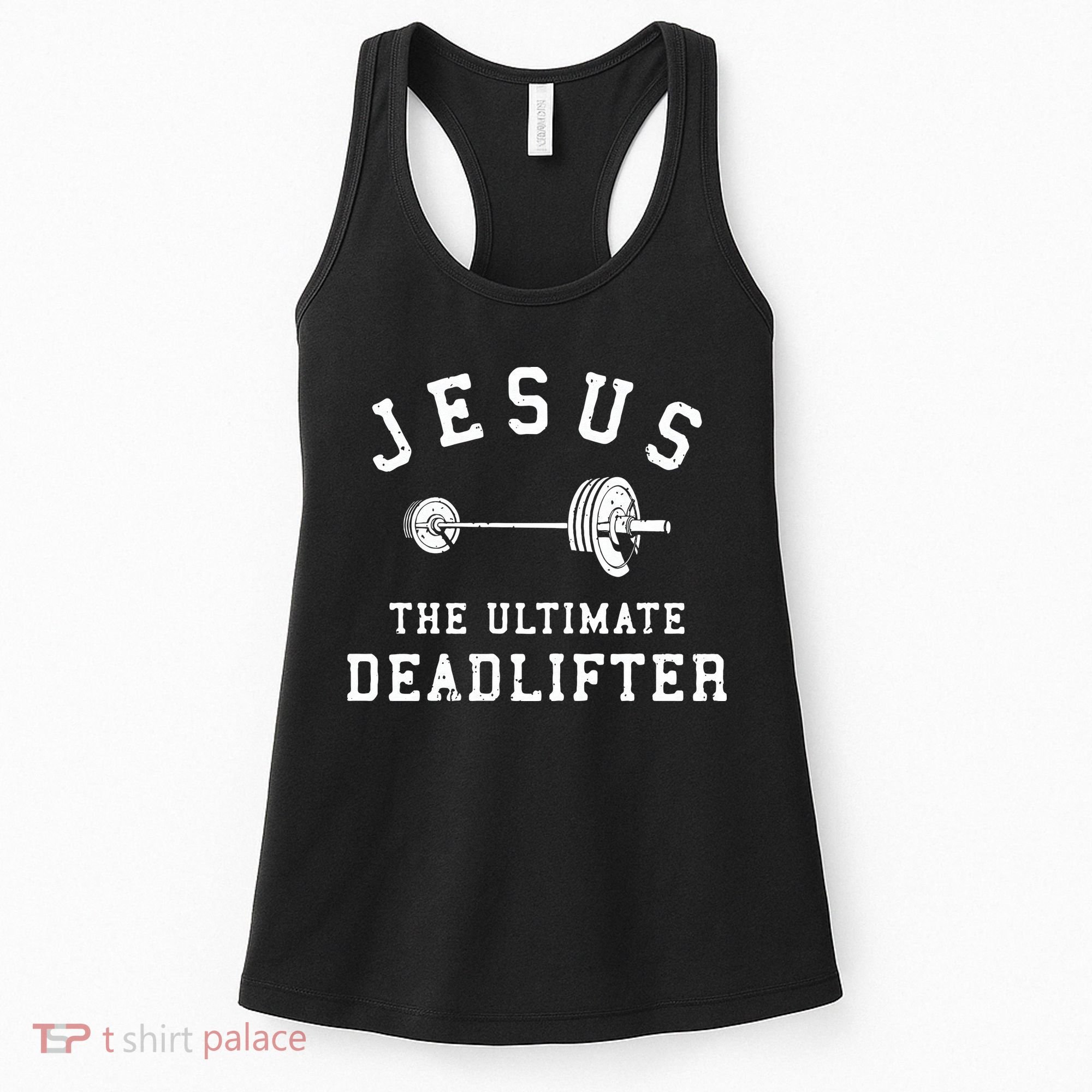 Jesus The Ultimate Deadlifter Christian Gym Workout Exercise Women's Tank Top