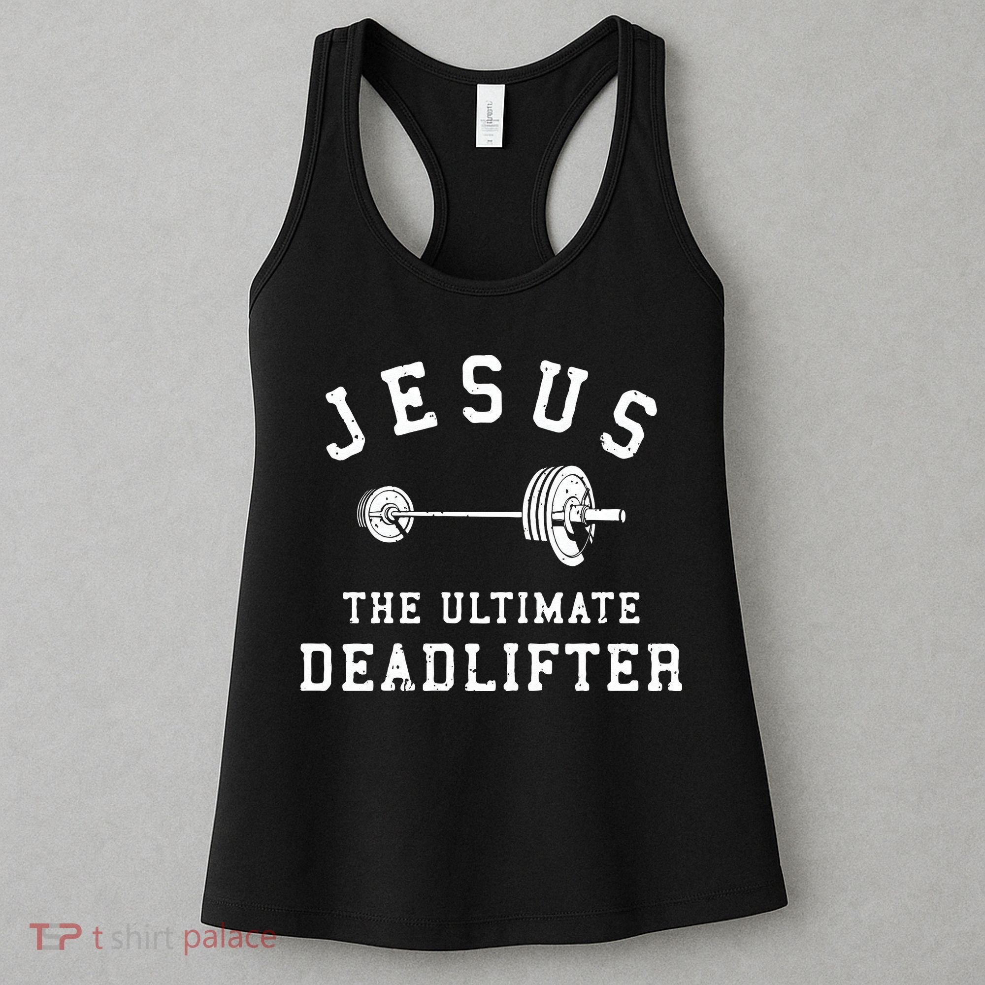 Jesus The Ultimate Deadlifter Christian Gym Workout Exercise Women's Tank Top