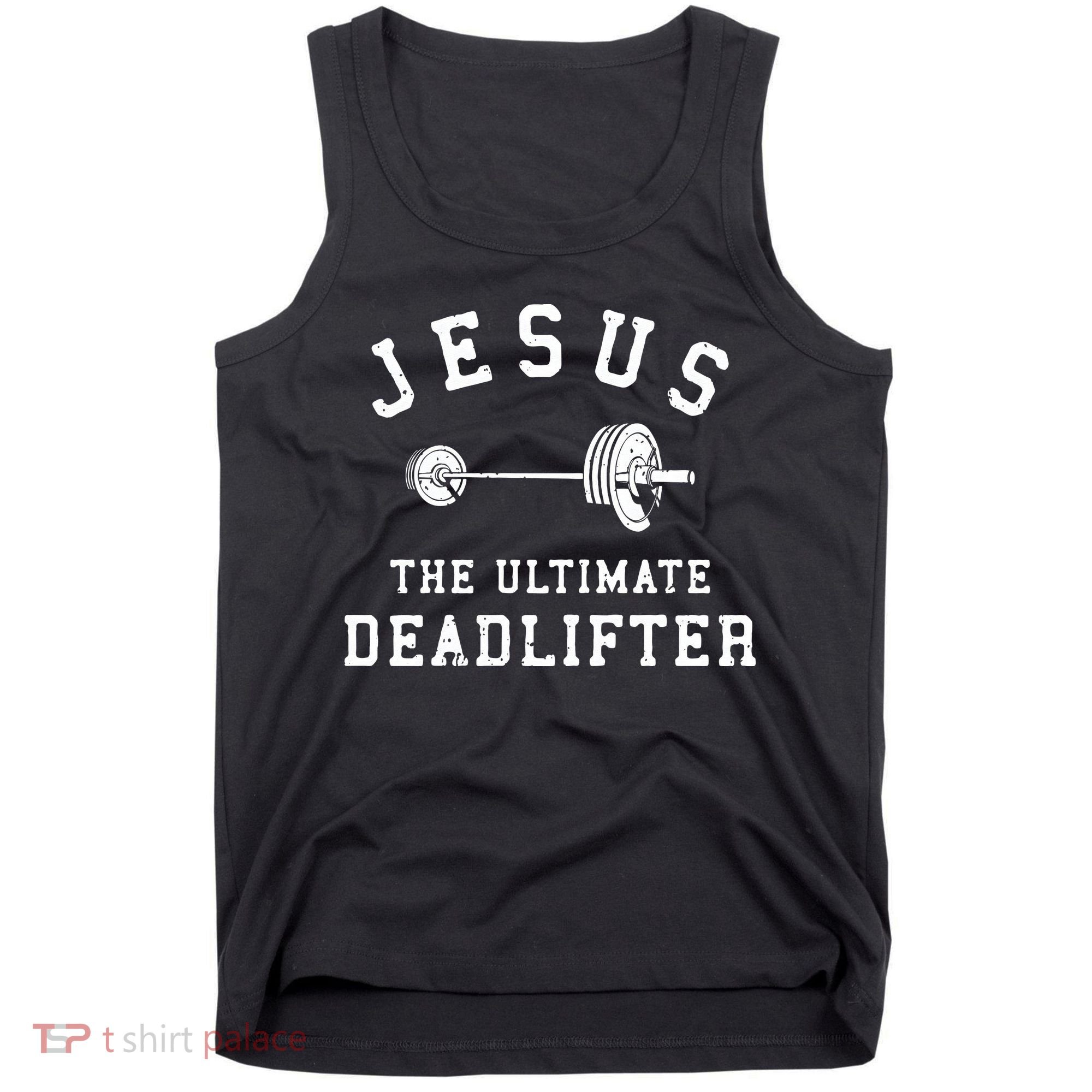 Jesus The Ultimate Deadlifter Christian Gym Workout Exercise Tank Top