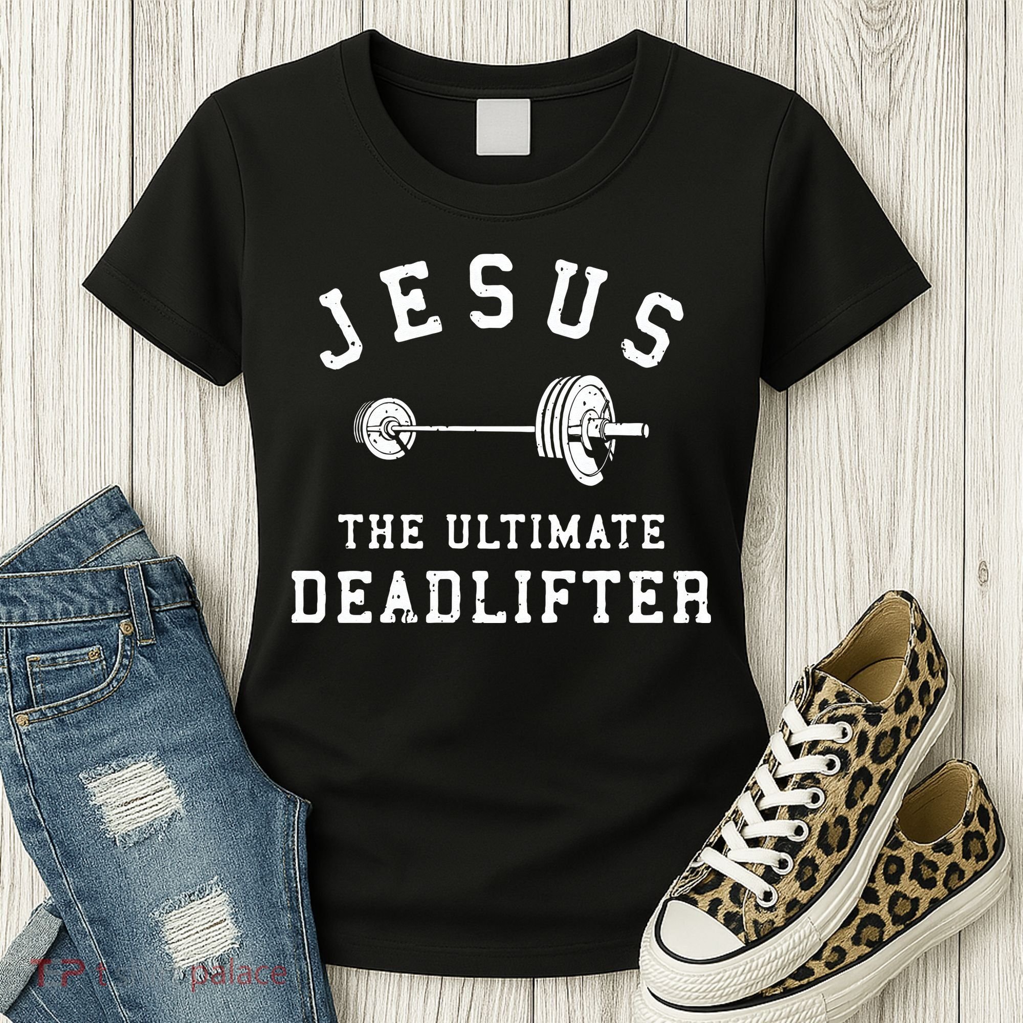 Jesus The Ultimate Deadlifter Christian Gym Workout Exercise Women's T-Shirt