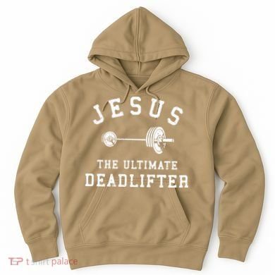 Jesus The Ultimate Deadlifter Christian Gym Workout Exercise Hoodie