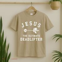 Jesus The Ultimate Deadlifter Christian Gym Workout Exercise T-Shirt thumb 2