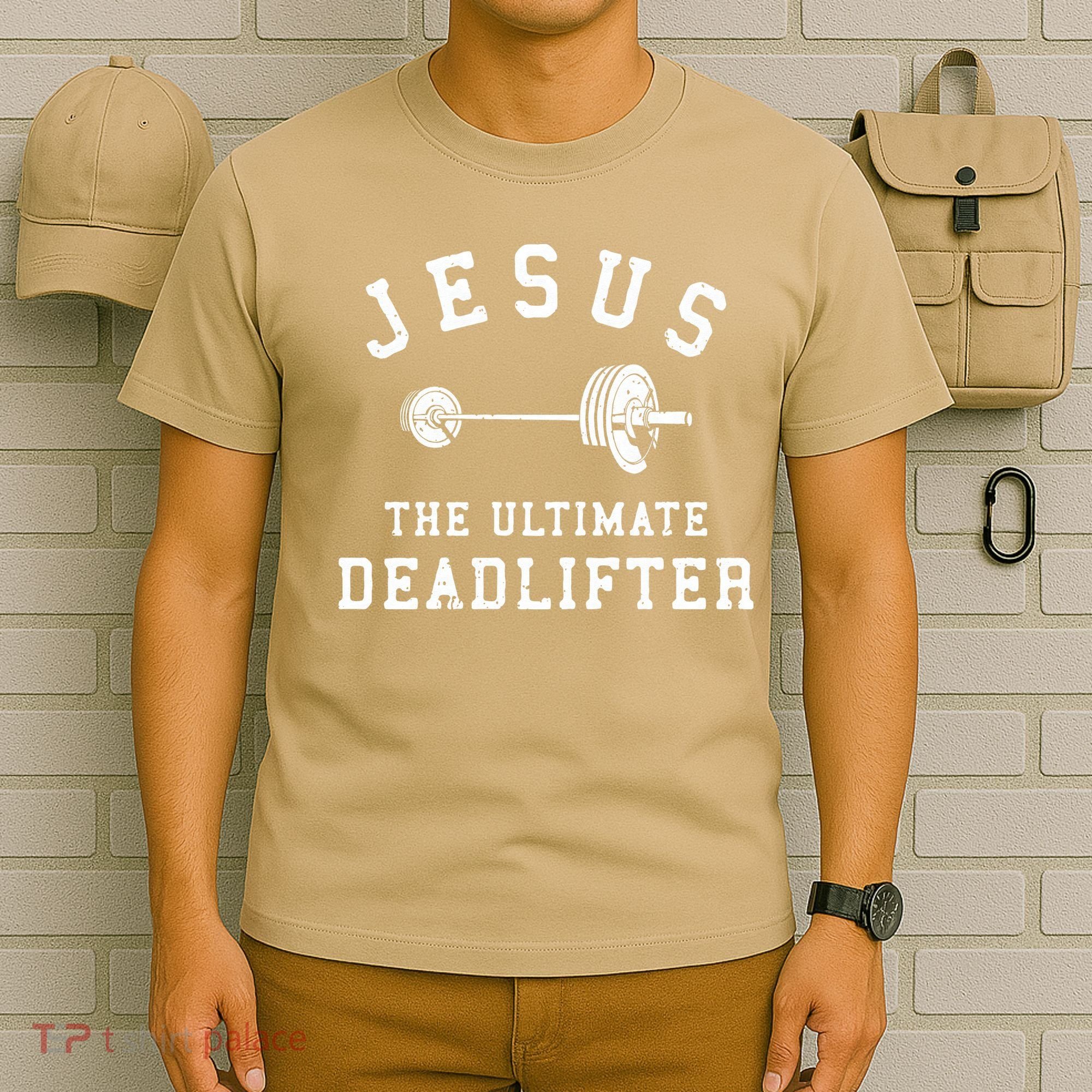 Jesus The Ultimate Deadlifter Christian Gym Workout Exercise T-Shirt