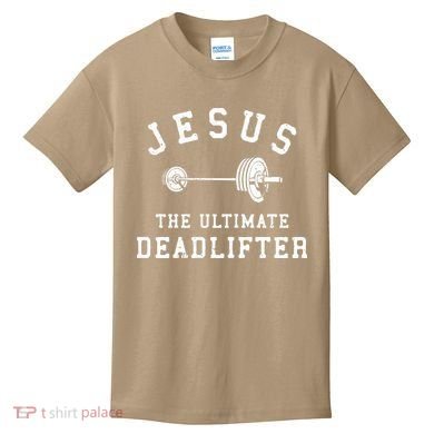 Jesus The Ultimate Deadlifter Christian Gym Workout Exercise Kids T-Shirt