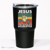 Jesus The Ultimate Deadlifter Funny Jesus Lifting Gym Tumbler thumb 0