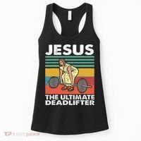 Jesus The Ultimate Deadlifter Funny Jesus Lifting Gym Women's Tank Top thumb 0
