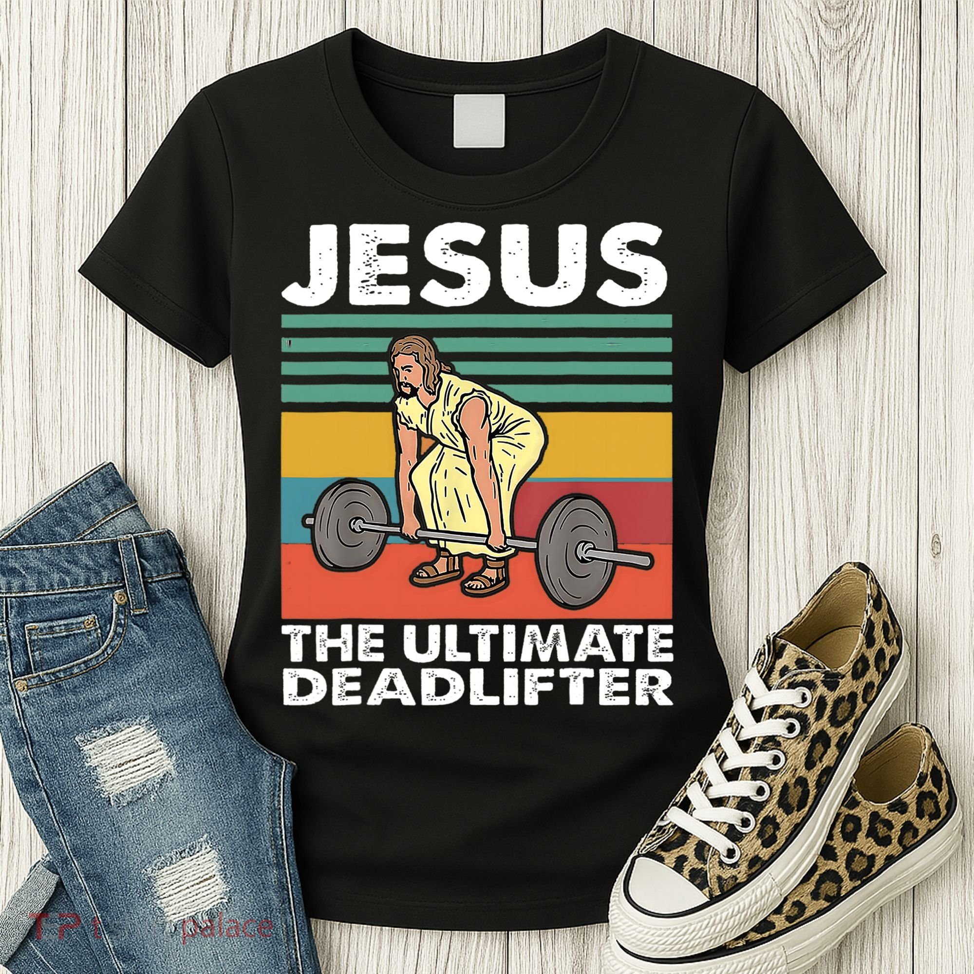 Jesus The Ultimate Deadlifter Funny Jesus Lifting Gym Women's T-Shirt