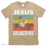 Jesus The Ultimate Deadlifter Funny Jesus Lifting Gym T-Shirt thumb 0