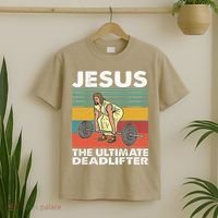 Jesus The Ultimate Deadlifter Funny Jesus Lifting Gym T-Shirt thumb 2