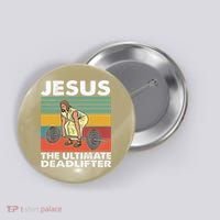 Jesus The Ultimate Deadlifter Funny Jesus Lifting Gym Button thumb 0