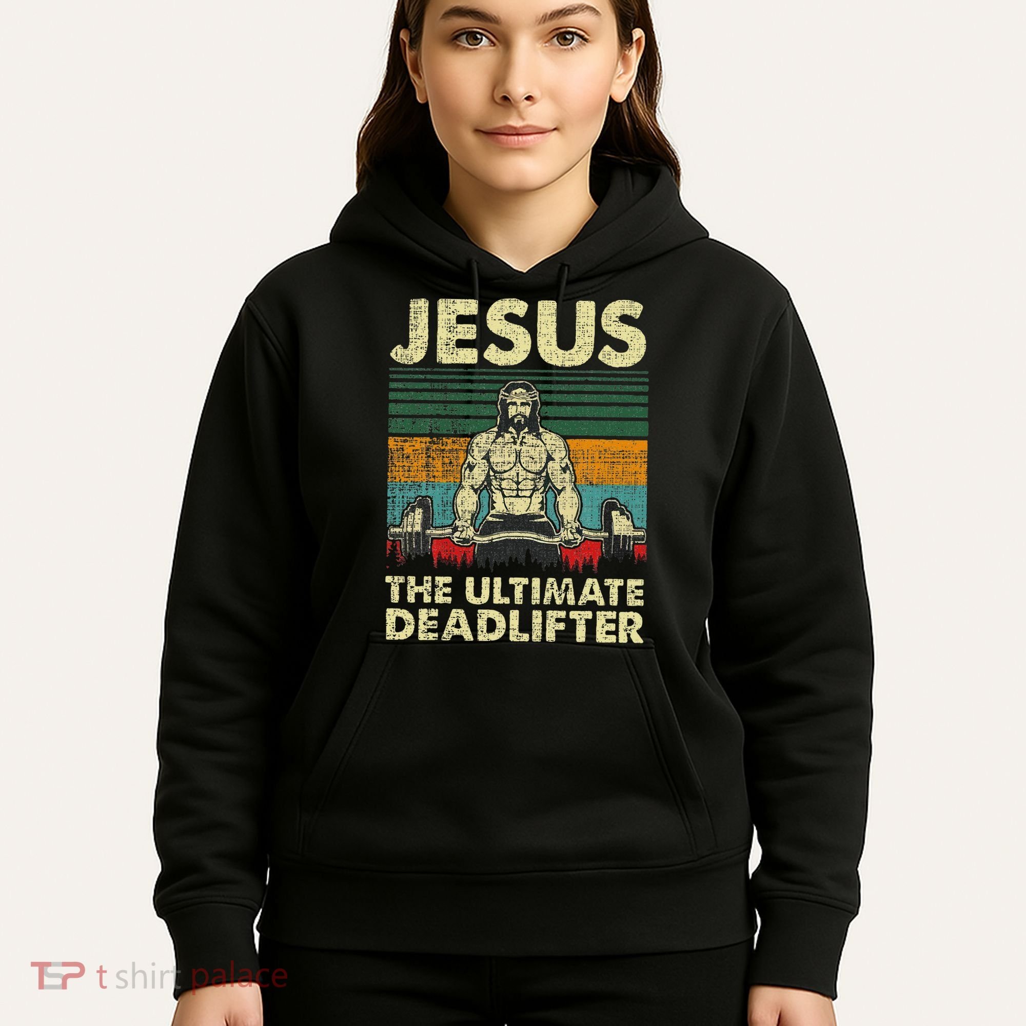 Jesus The Ultimate Deadlifter Funny Christian Workout Jesus Hoodie