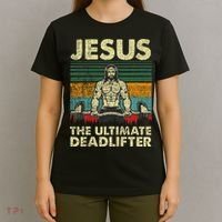 Jesus The Ultimate Deadlifter Funny Christian Workout Jesus T-Shirt thumb 4