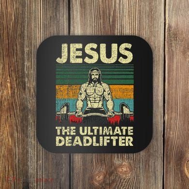 Jesus The Ultimate Deadlifter Funny Christian Workout Jesus Coaster