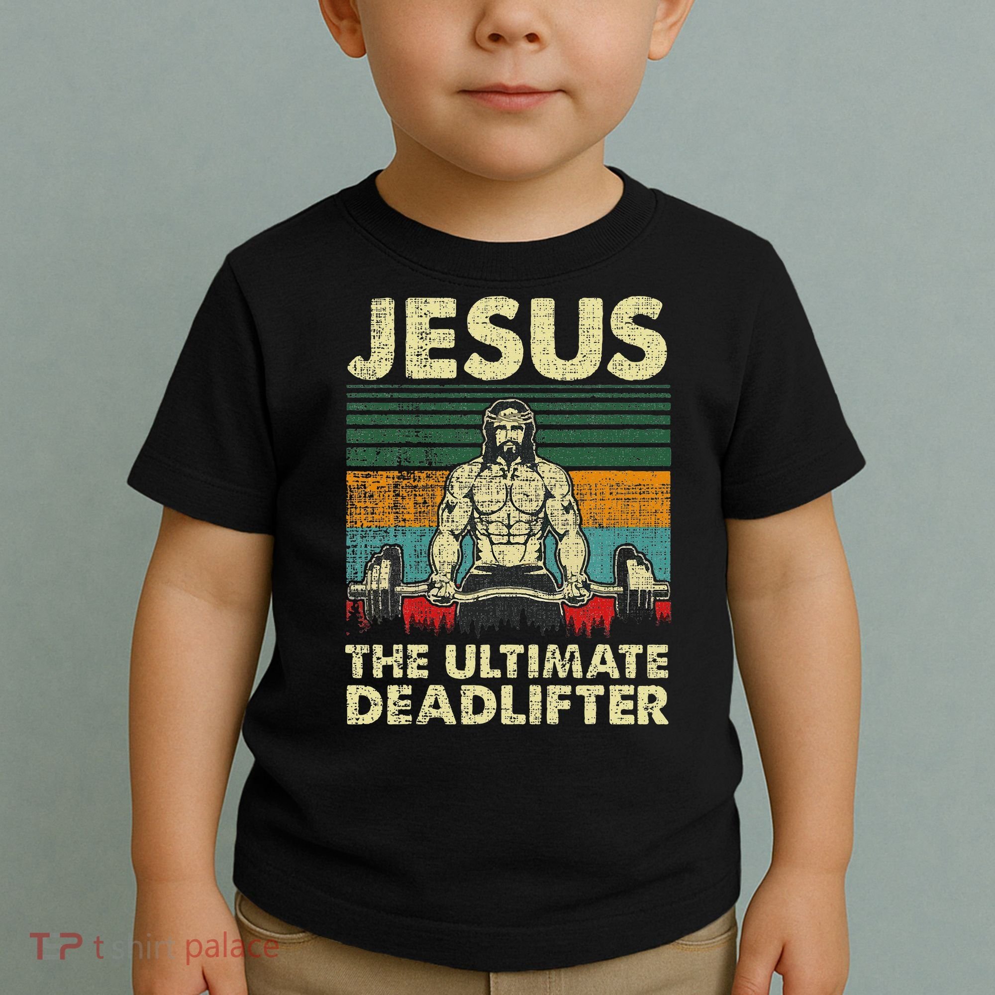 Jesus The Ultimate Deadlifter Funny Christian Workout Jesus Toddler T-Shirt