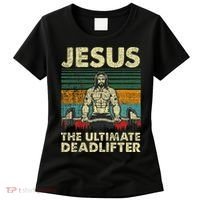 Jesus The Ultimate Deadlifter Funny Christian Workout Jesus Women's T-Shirt thumb 0