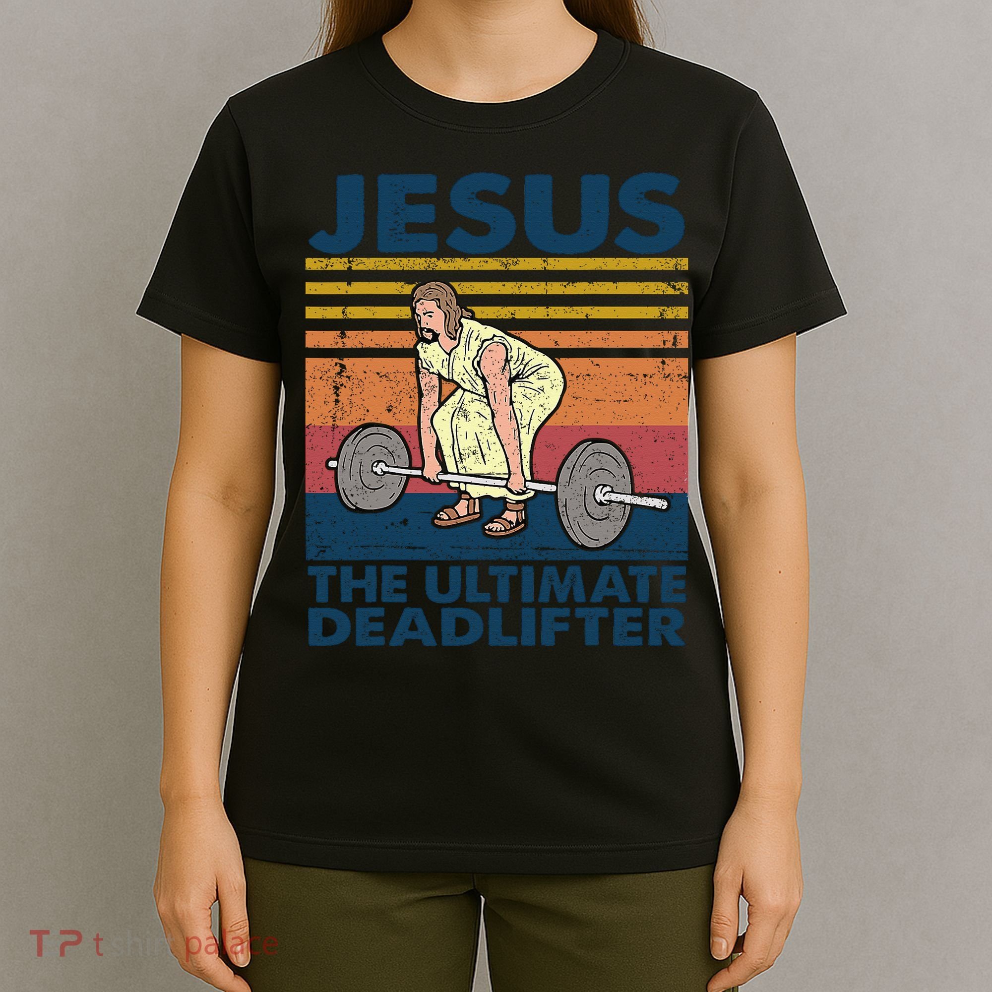 Jesus The Ultimate Deadlifter Funny Vintage Gym Christian T-Shirt