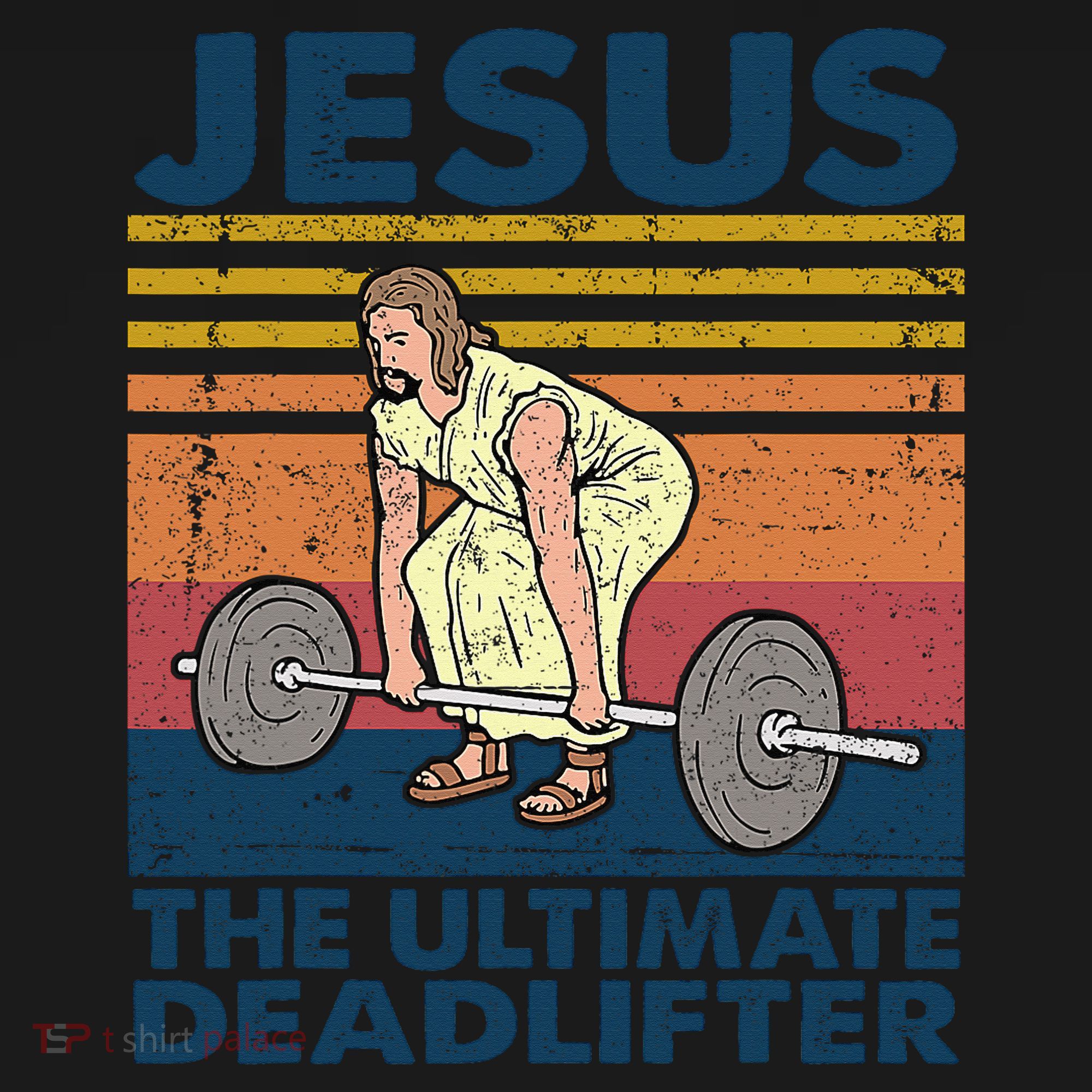 Jesus The Ultimate Deadlifter Funny Vintage Gym Christian T-Shirt