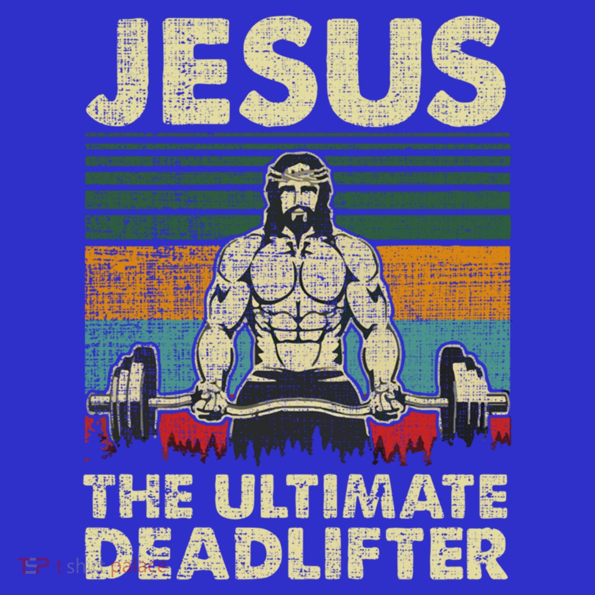 Jesus The Ultimate Deadlifter Funny Christian Workout Jesus Gift Women's Tank Top