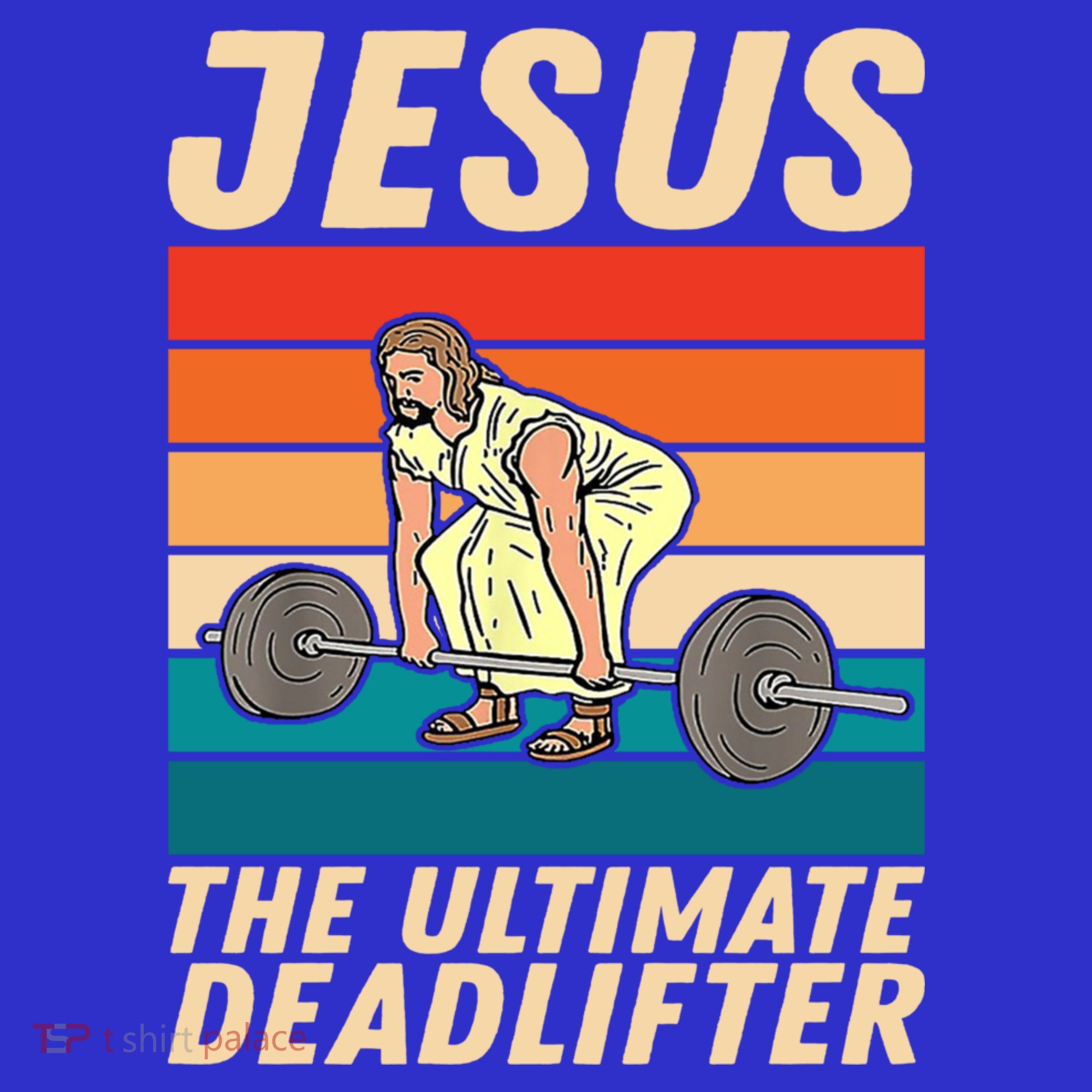 Jesus The Ultimate Deadlifter Funny Vintage Gym Christian Gift T-Shirt
