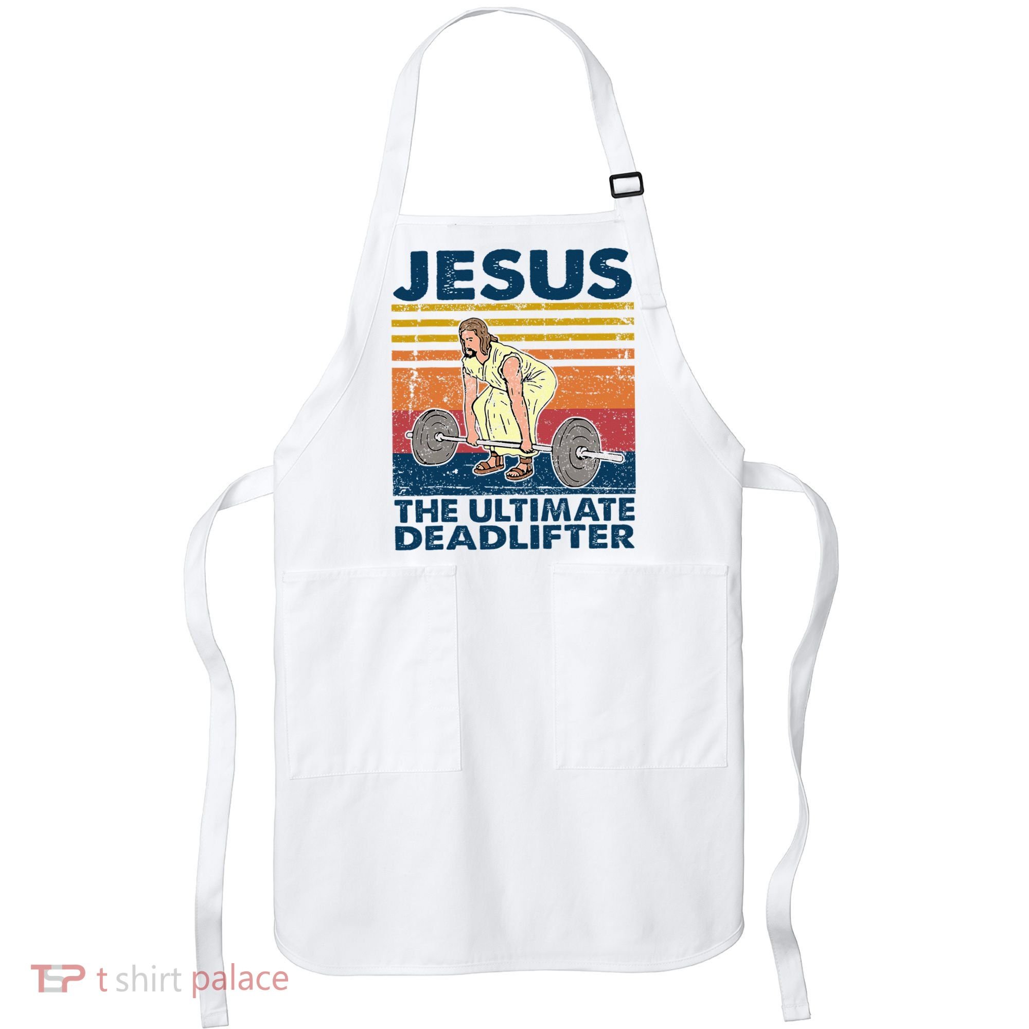 Jesus The Ultimate Deadlifter Funny Christian Gym Apron