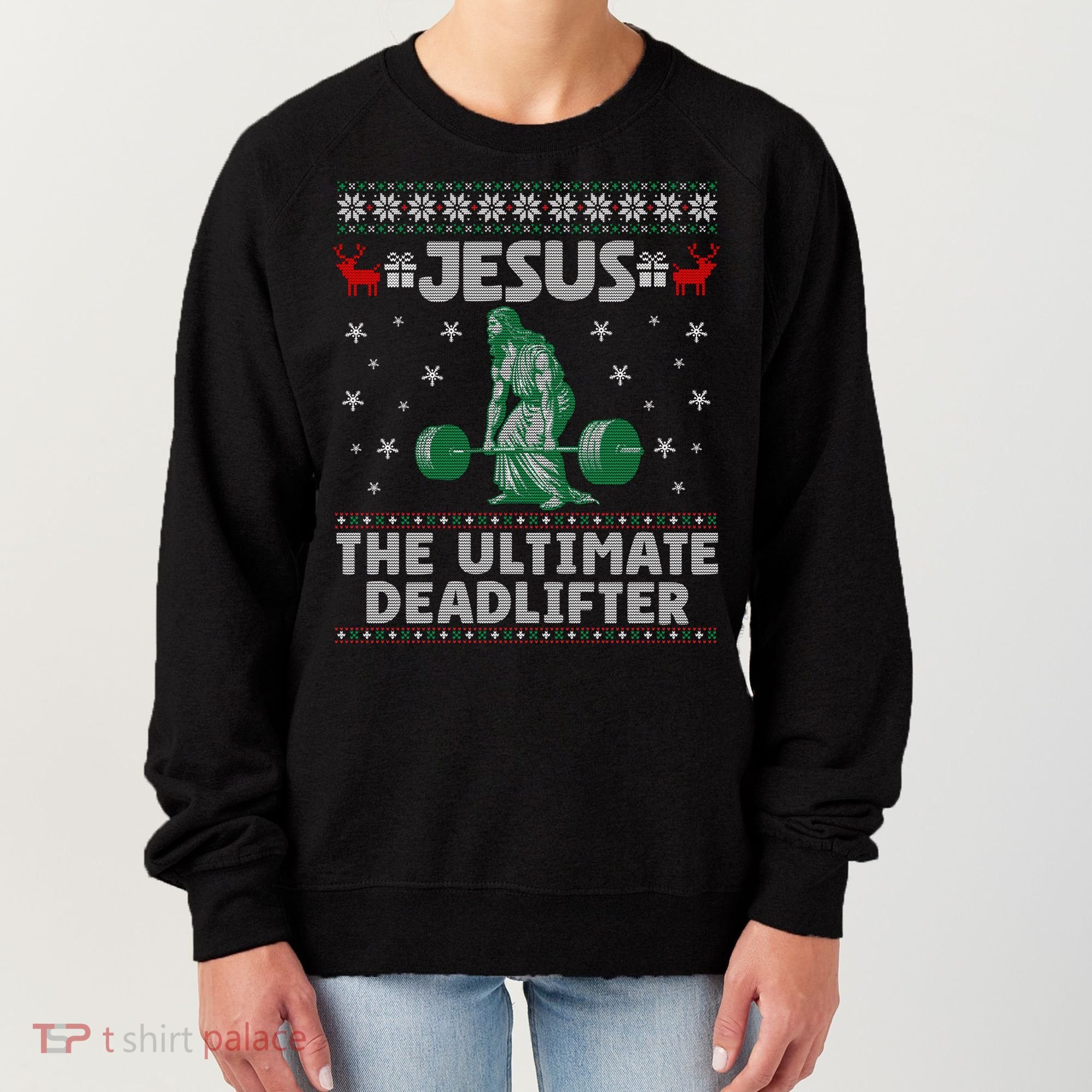 Jesus The Ultimate Deadlifter Christmas Ugly Sweater Cool Gift Women's Sweatshirt