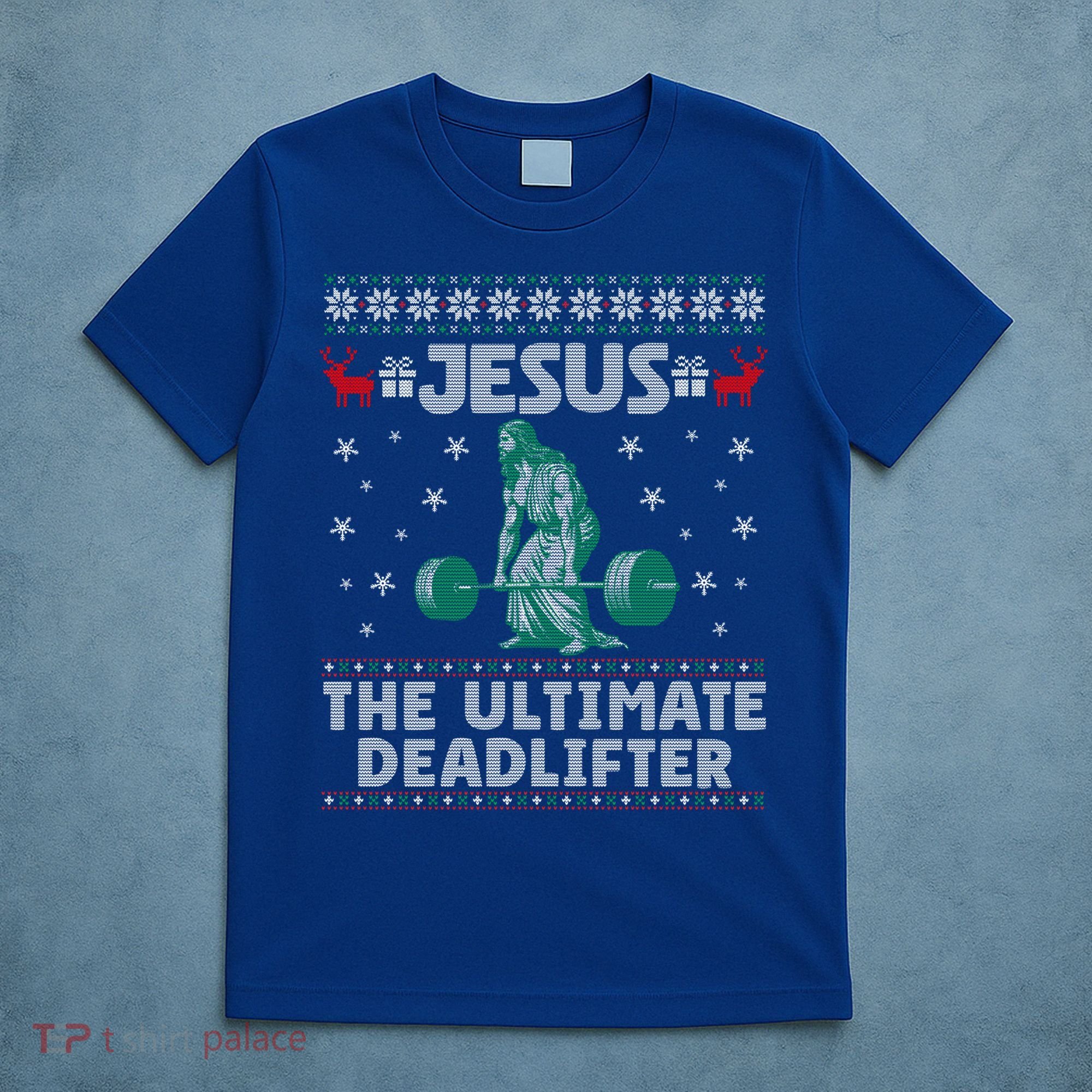 Jesus The Ultimate Deadlifter Christmas Ugly Sweater Cool Gift T-Shirt