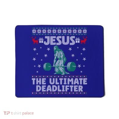 Jesus The Ultimate Deadlifter Christmas Ugly Sweater Cool Gift Mousepad
