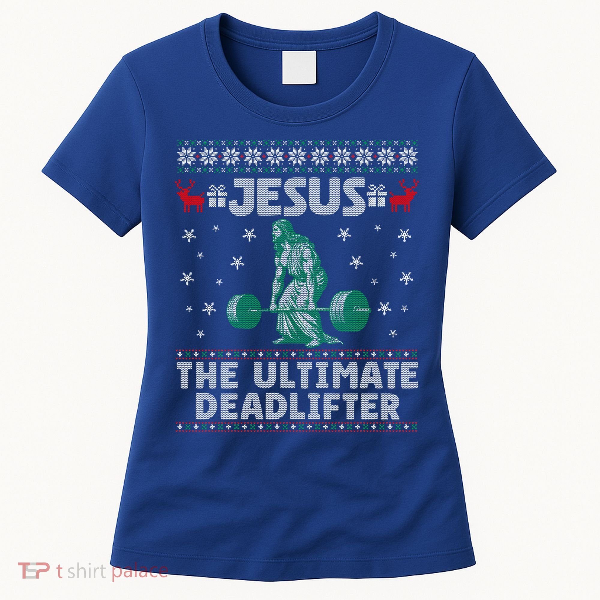 Jesus The Ultimate Deadlifter Christmas Ugly Sweater Cool Gift Women's T-Shirt