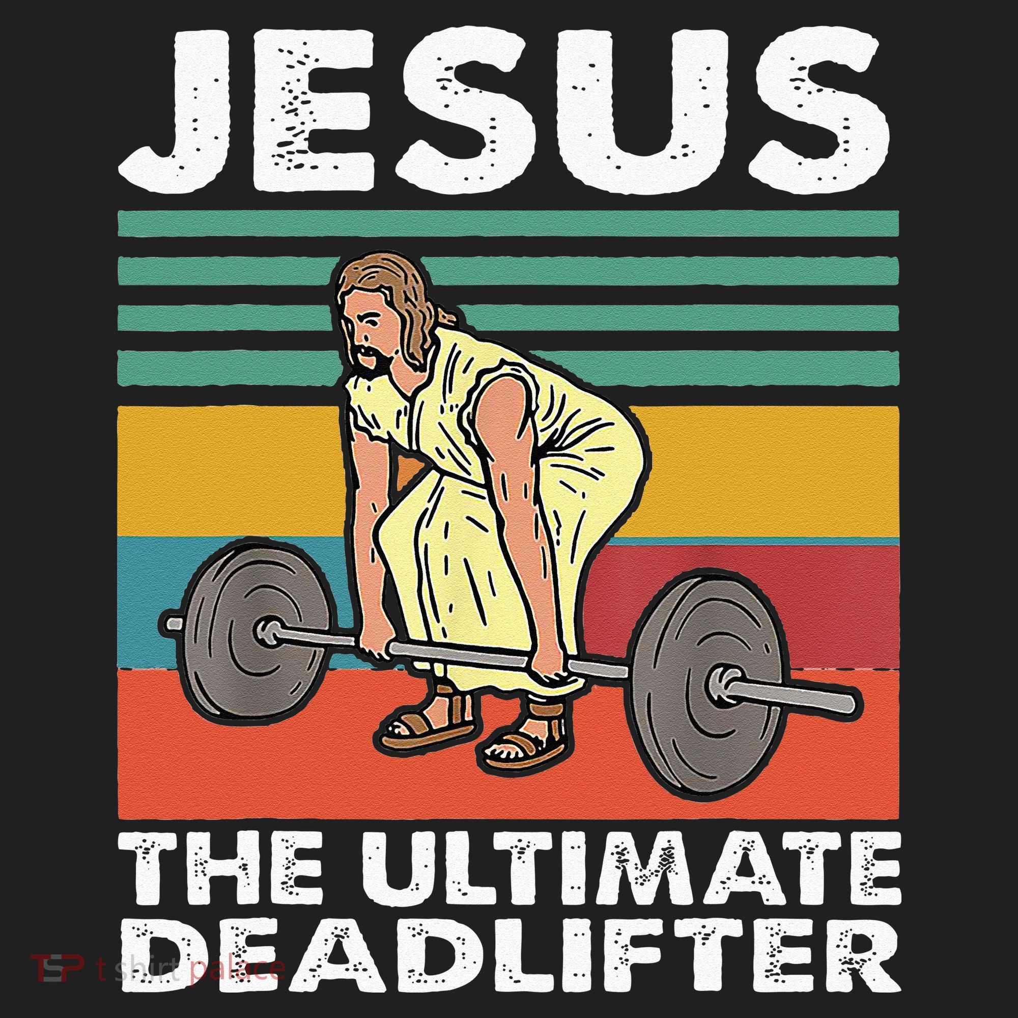 Jesus The Ultimate Deadlifter Funny Jesus Lifting Gym Women's Sweatshirt