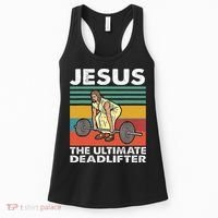 Jesus The Ultimate Deadlifter Funny Jesus Lifting Gym Women's Tank Top thumb 0