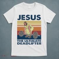 Jesus The Ultimate Deadlifter Funny Gym Bodybuliding Fitness T-Shirt thumb 5