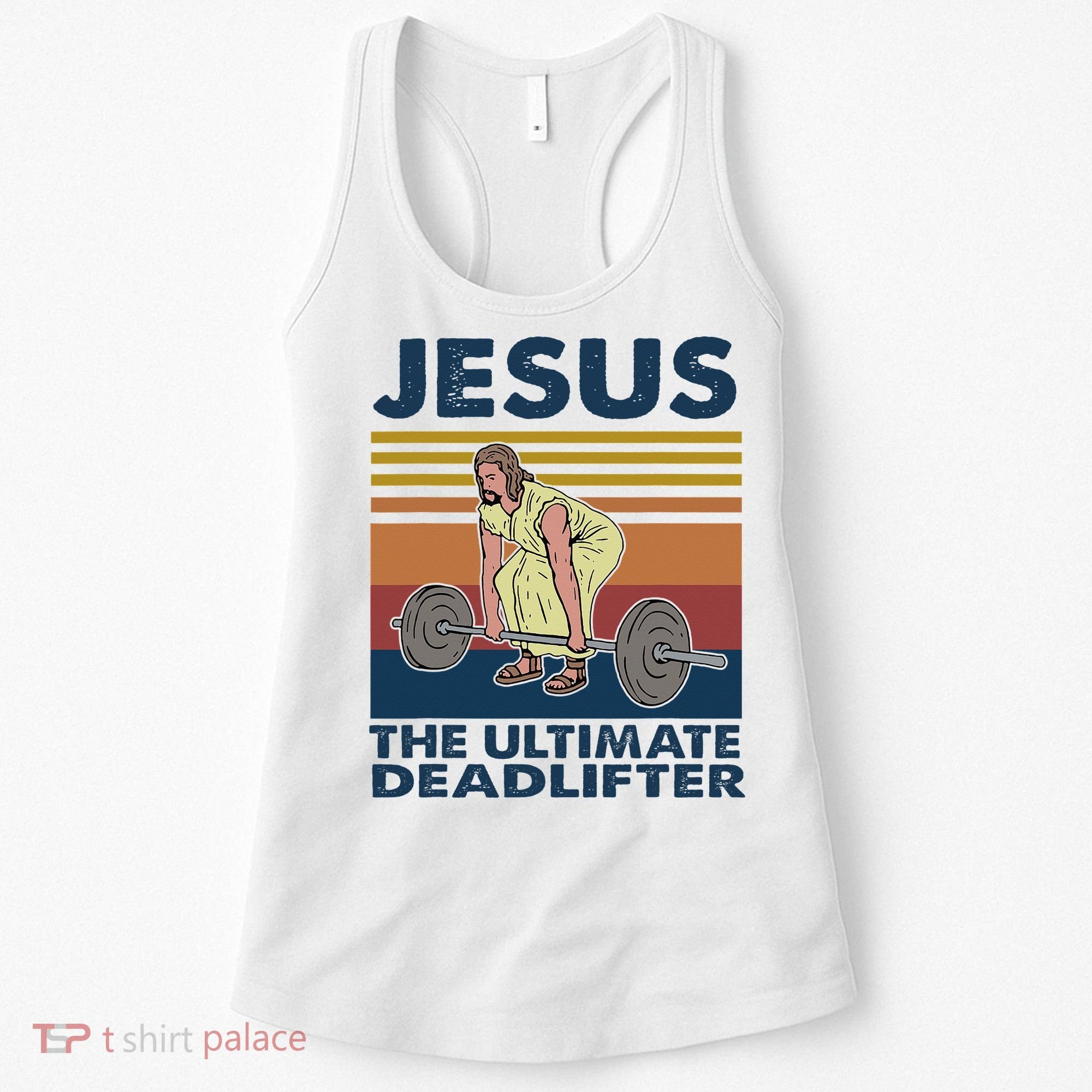 Jesus The Ultimate Deadlifter Funny Gym Bodybuliding Fitness Women's Tank Top