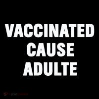 Justin Trudeau Vaccinated Cause Adults Coffee Mug thumb 5