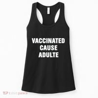 Justin Trudeau Vaccinated Cause Adults Women's Tank Top thumb 0