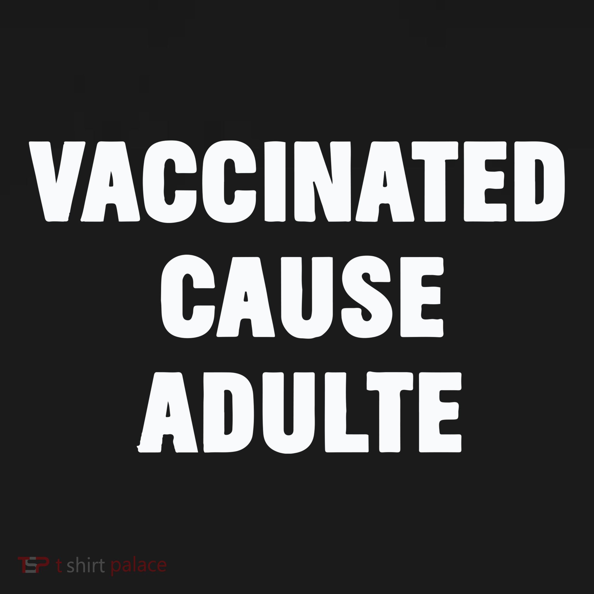 Justin Trudeau Vaccinated Cause Adults Baby Bodysuit