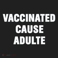Justin Trudeau Vaccinated Cause Adults Hat thumb 2
