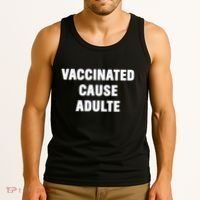 Justin Trudeau Vaccinated Cause Adults Tank Top thumb 3