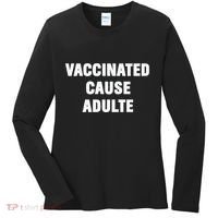 Justin Trudeau Vaccinated Cause Adults Women's Long Sleeve Shirt thumb 0