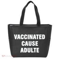 Justin Trudeau Vaccinated Cause Adults Tote Bag thumb 0