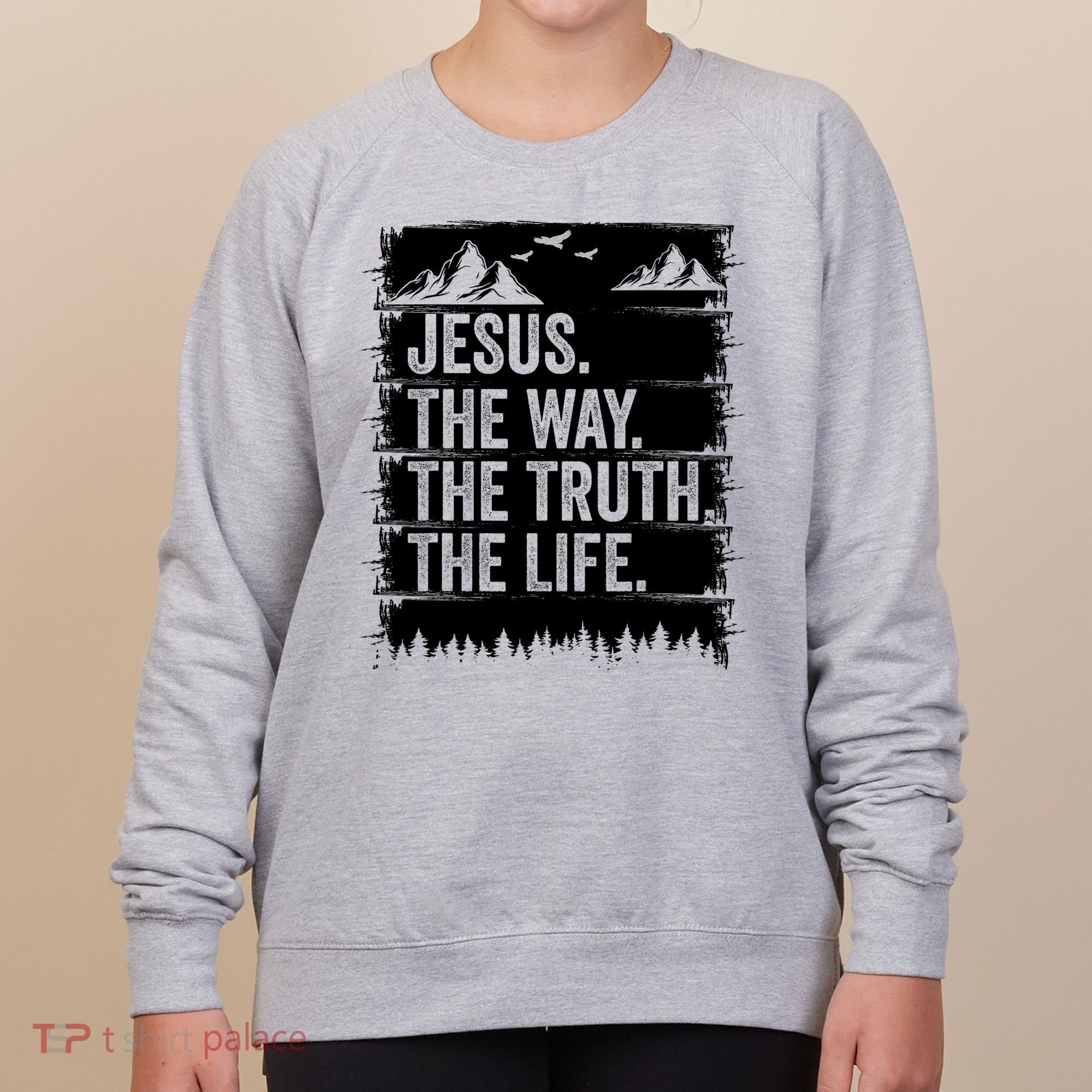 Jesus The Way Truth Life Bible Verse Christian Worship Women's Sweatshirt